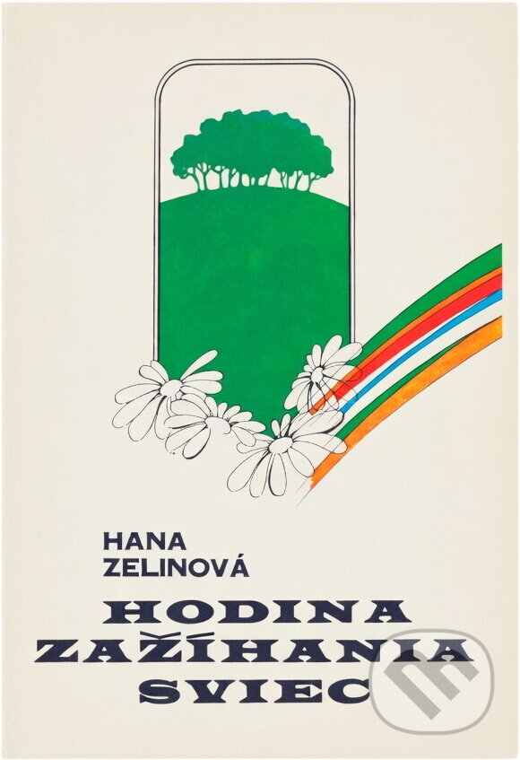 Kniha: Hodina zažíhania sviec (Hana Zelinová). , 1979