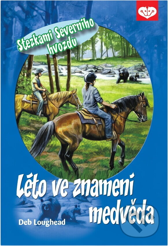 Kniha: Léto ve znamení medvěda (Deb Loughead). , 2011