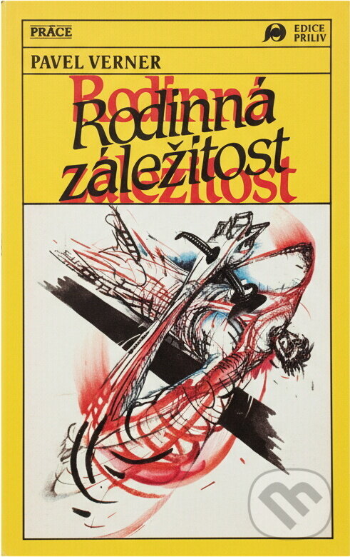 Kniha: Rodinná záležitost : apokryfní časová fikce (Pavel Verner). Práce, 1990