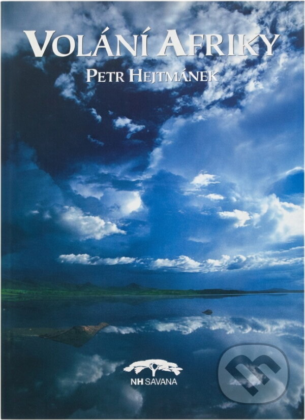 Kniha: Volání Afriky (Petr Hejtmánek). , 2000