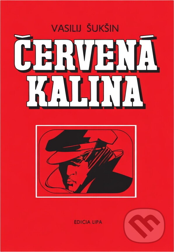 Kniha: Červená kalina (Vasilij Makarovič Šukšin). Tatran, 1981
