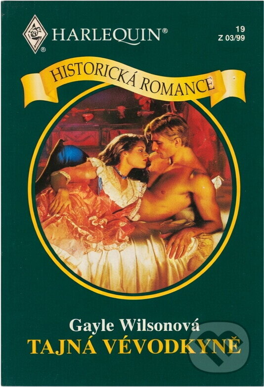 Kniha: Tajná vévodkyně (Gayle Wilson). Harlequin, 1999
