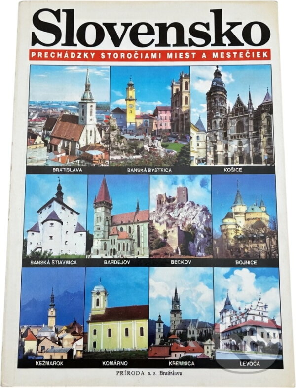 Kniha: Slovensko : prechádzky storočiami miest a mestečiek (). , 1994