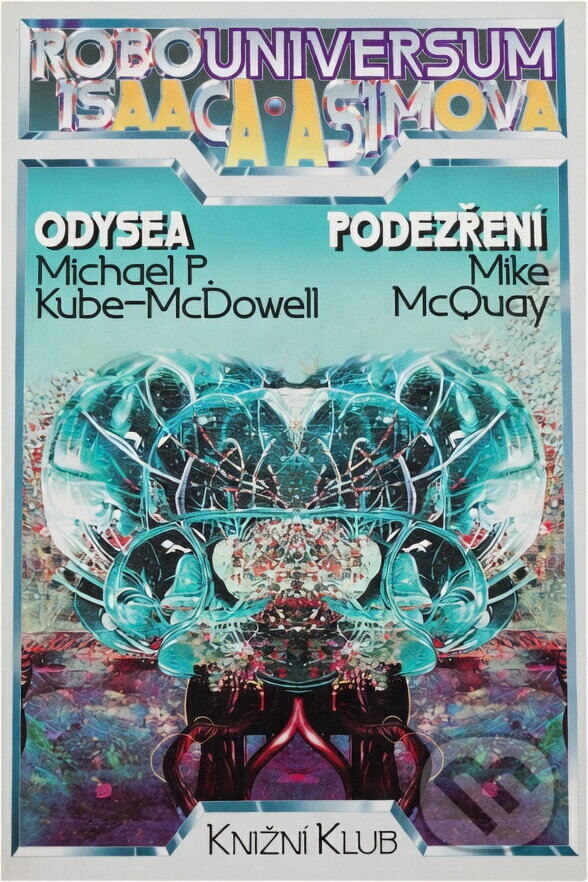 Kniha: Odysea (Michael P. Kube-McDowell a Mike McQuay). Knižní klub, 1994