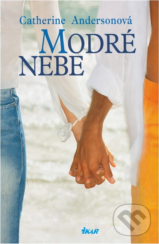 Kniha: Modré nebe (Catherine Anderson). Ikar, 2005