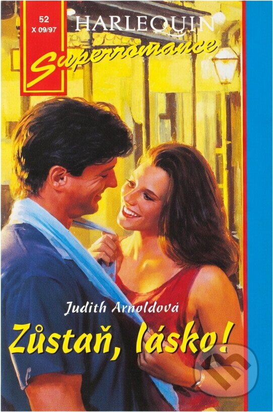 Kniha: Zůstaň, lásko! (Judith Arnold). Harlequin, 1997