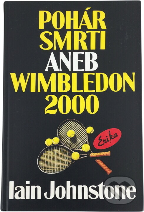 Kniha: Pohár smrti aneb Wimbledon 2000 (Iain Johnstone). , 1994