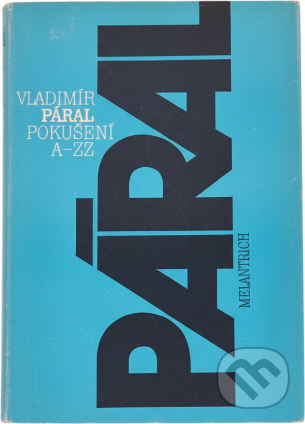 Kniha: Pokušení A-ZZ (Vladimír Páral). Melantrich, 1984