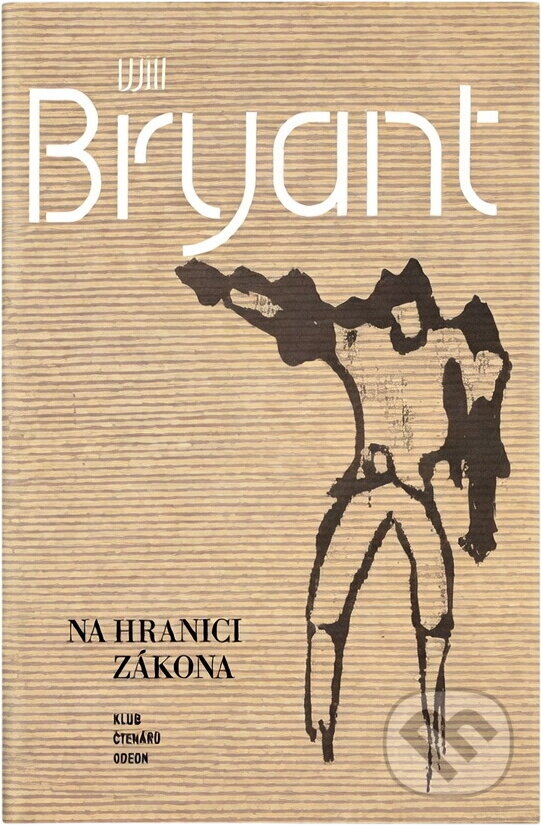 Kniha: Na hranici zákona (Will Bryant). Odeon, 1981