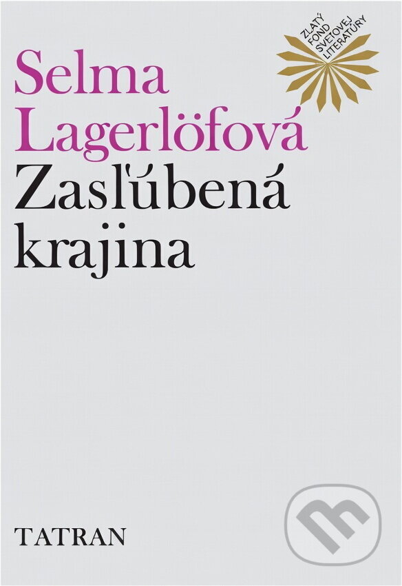Kniha: Zasľúbená krajina (Selma Lagerlöf). Tatran, 1978