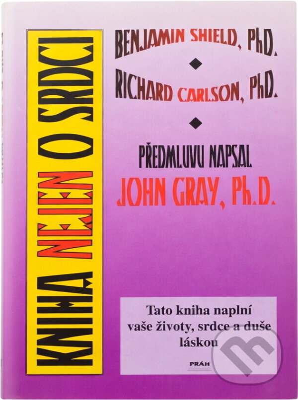Kniha: Kniha nejen o srdci, aneb, Originální úvahy o lásce (Práh). Práh, 1996