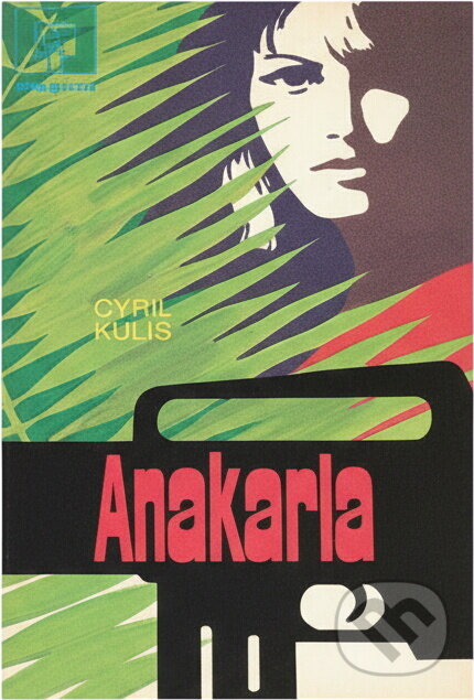 Kniha: Anakarla (Cyril Kuliš). Naše vojsko, 1986