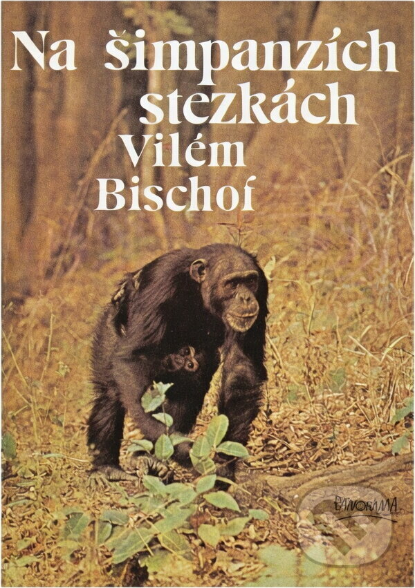 Kniha: Na šimpanzích stezkách (Vilém Bischof). , 1980