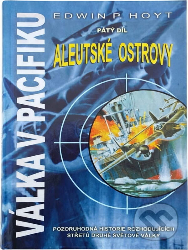 Kniha: Válka v Pacifiku (Edwin Palmer Hoyt). Slovanský dům, 2000