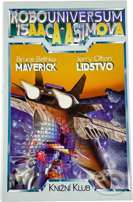 Kniha: Maverick (Bruce Bethke). Knižní klub, 1996