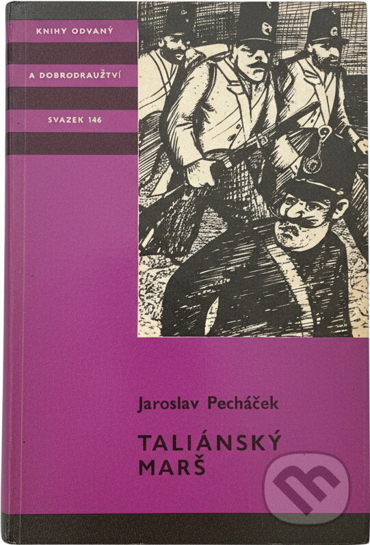 Kniha: Taliánský marš (Jaroslav Pecháček). , 1982