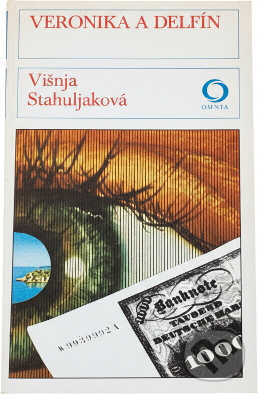 Kniha: Veronika a delfín (Višnja Stahuljak). Svoboda, 1980