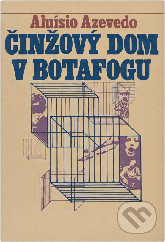 Kniha: Činžový dom v Botafogu (Aluísio Azevedo). , 1982