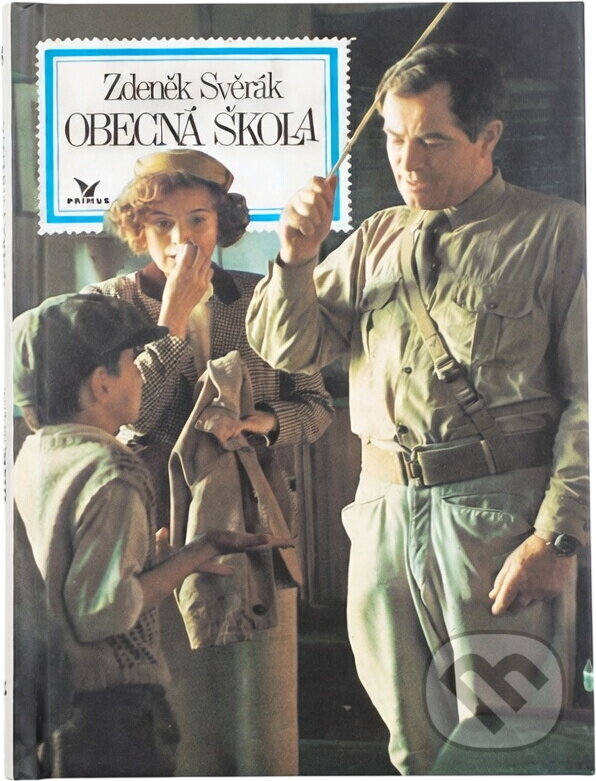 Kniha: Obecná škola : (filmová povídka) (Zdeněk Svěrák). Primus, 1992