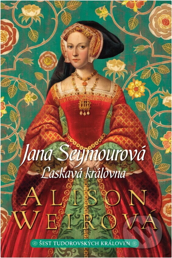 Kniha: ana Seymourová : Laskavá královna (Alison Weir). BB/art, 2019