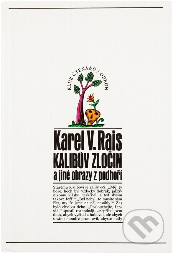 Kniha: Kalibův zločin a jiné obrazy z podhoří (Karel Václav Rais). Odeon, 1971
