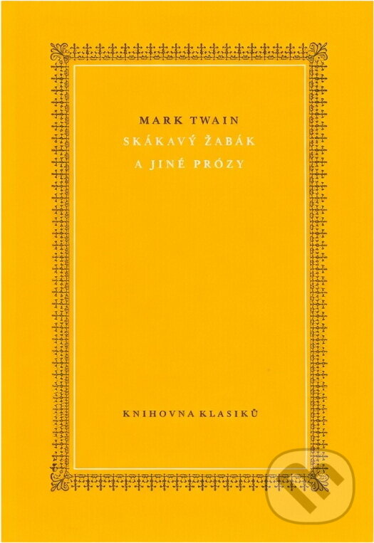 Kniha: Skákavý žabák a jiné prózy (Mark Twain). Odeon, 1979