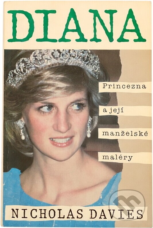 Kniha: Diana : princezna a její manželské maléry (Nicholas Davies). , 1992