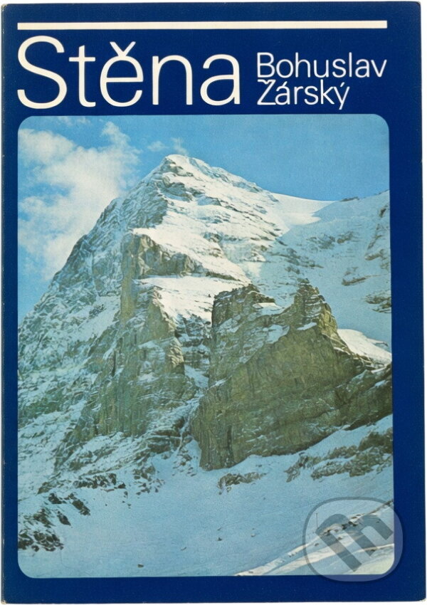 Kniha: Stěna (Bohuslav Žárský). , 1982