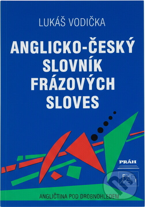 Kniha: Anglicko-český slovník frázových sloves (Lukáš Vodička). Fragment, 1992