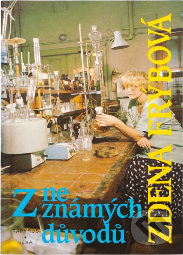 Kniha: Z neznámých důvodů (Zdena Frýbová). Papyrus, 1993