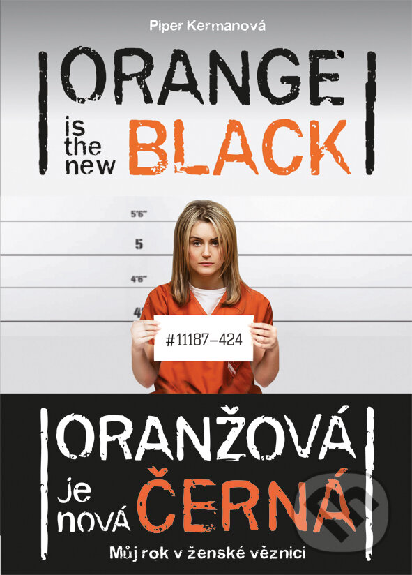 E-kniha: Oranžová je nová černá (Piper Kerman). Grada, 2014