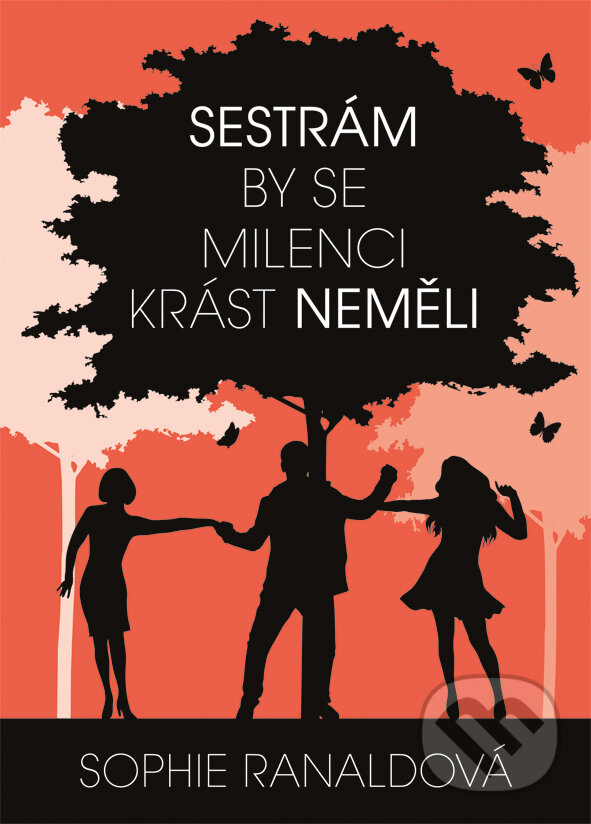 E-kniha: Sestrám by se milenci krást neměli (Sophie Ranaldová). Grada, 2014
