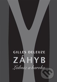 Kniha: Záhyb (Gilles Deleuze). Herrmann & synové, 2015