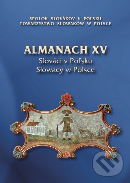 Levně Almanach XV - Slováci v Poľsku