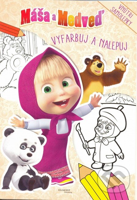 Kniha: Máša a medveď - Vyfarbuj a nalepuj (Egmont SK). Egmont SK, 2015