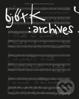 Levně Bjork: Archives - Klaus Biesenbach, Alex Ross, Nicola Dibben - kniha z kategorie Životopisy