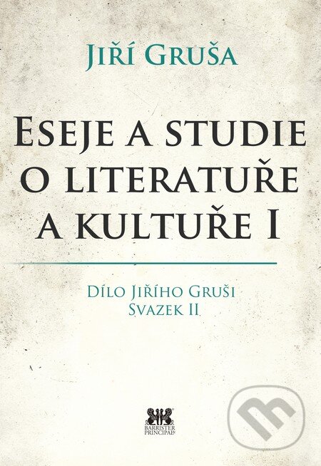 Levně Eseje a studie o literatuře a kultuře I - Jiří Gruša - kniha z kategorie Literárna veda