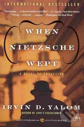 Levně When Nietzsche Wept - Irvin D. Yalom - kniha z kategorie Spoločenská beletria