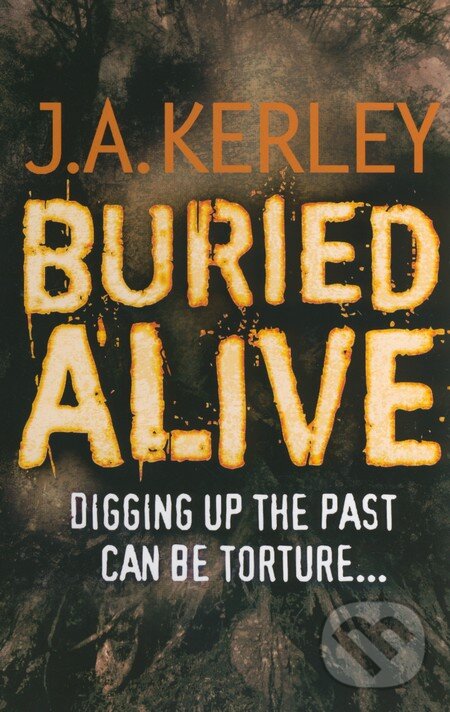 Levně Buried Alive - J.A Kerley - kniha z kategorie Beletria