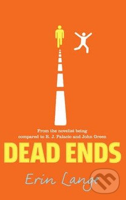 Levně Dead Ends - Erin Jade Lange - kniha z kategorie Beletria