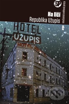 Levně Republika Užupis - Ha Ilči - kniha z kategorie Beletria