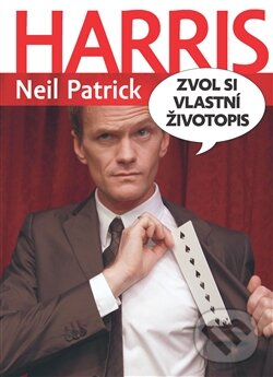 Levně Zvol si vlastní životopis - Neil Patrick Harris - kniha z kategorie Autobiografie
