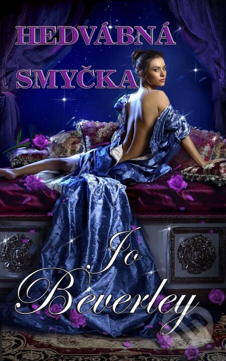 E-kniha: Hedvábná smyčka (Jo Beverley). Baronet, 2015