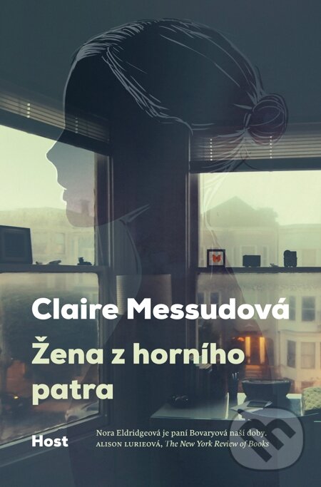 E-kniha: Žena z horního patra (Claire Messud). Host, 2015