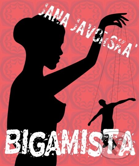 E-kniha: Bigamista (Jana Javorská). E-knihy jedou