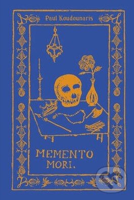 Levně Memento Mori - Paul Koudounaris - kniha z kategorie Sociológia