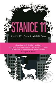 Levně Stanice 11 - Emily St. John Mandel - kniha z kategorie Sci-fi