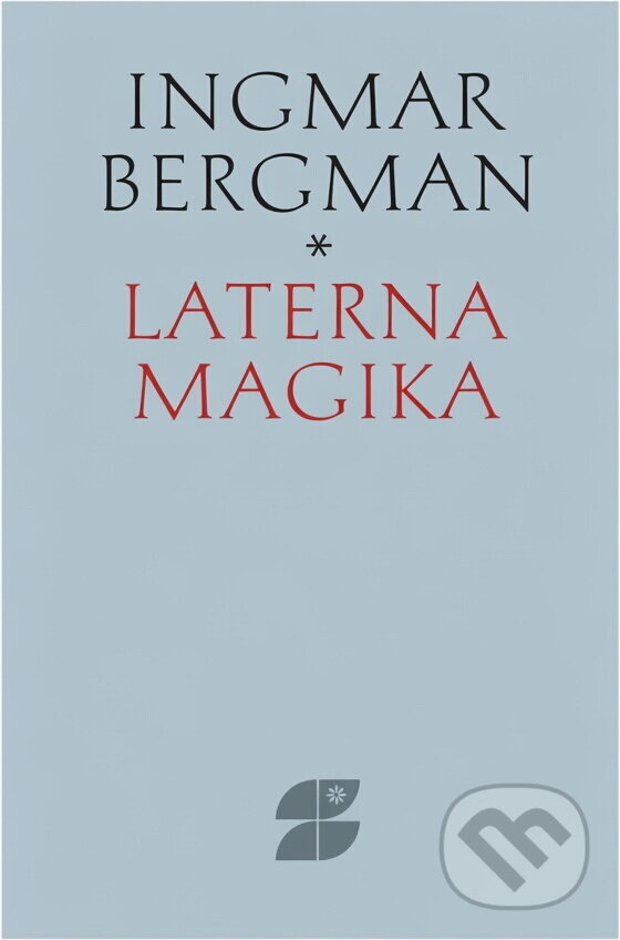 Kniha: Laterna magika : pamäti a výber z dramatickej tvorby (Ingmar Bergman). Slovenský spisovateľ, 1991