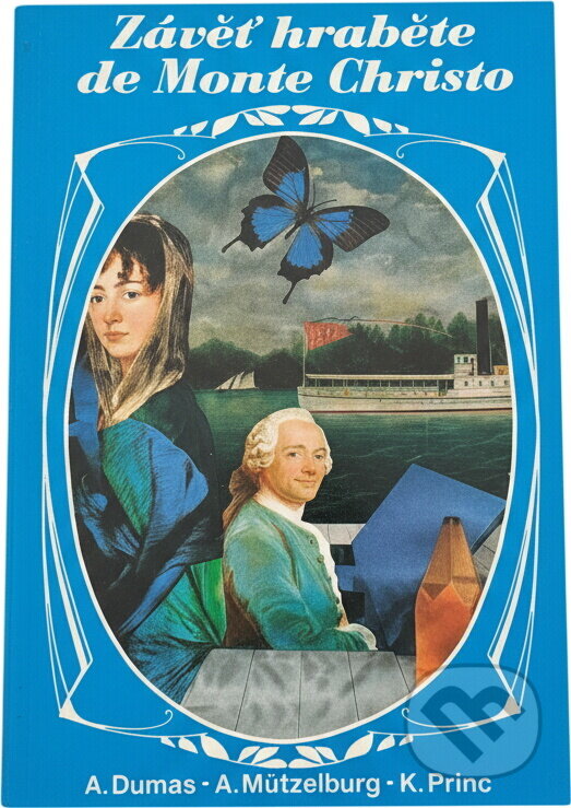 Kniha: Závěť hraběte de Monte Christo (Adolf Mützelburg). Cesty, 1991