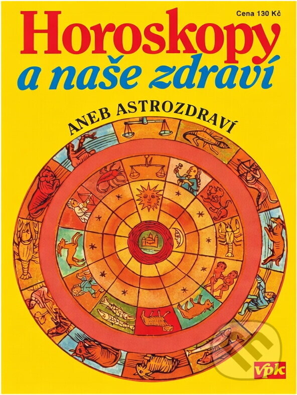 Kniha: Horoskopy a naše zdraví, aneb, Astrozdraví (Jarmila Mandžuková). , 2002